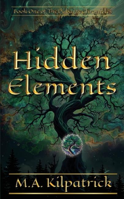 Knjiga Hidden Elements M.A. Kilpatrick