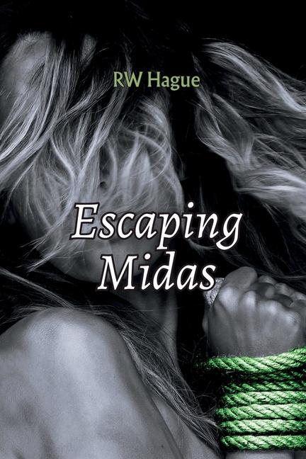 Book Escaping Midas RW Hague