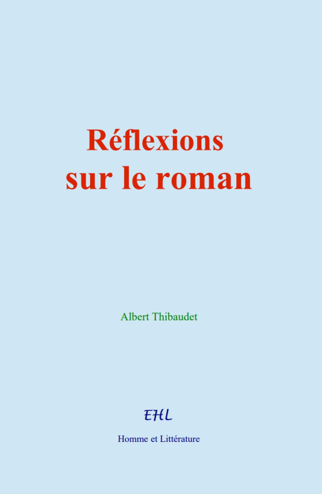 Knjiga Réflexions sur le roman Thibaudet