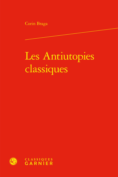 Knjiga Les antiutopies classiques Braga corin