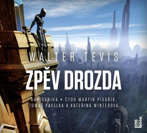 Audio Zpěv drozda - CDmp3 (Čte Martin Písařík, Tomáš Pavelka, Kateřina Winterová) Walter Tevis