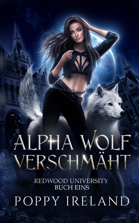 Knjiga Alpha Wolf Verschmäht Poppy Ireland