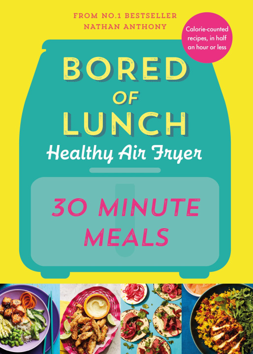 Könyv Bored of Lunch Healthy Air Fryer: Super Speedy 