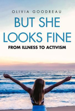 Buch But She Looks Fine: From Illness to Activism 