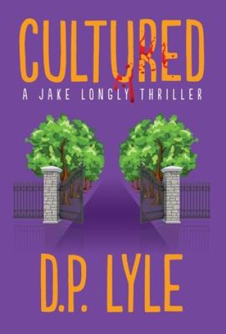 Book Cultured: Volume 6 D. P. Lyle