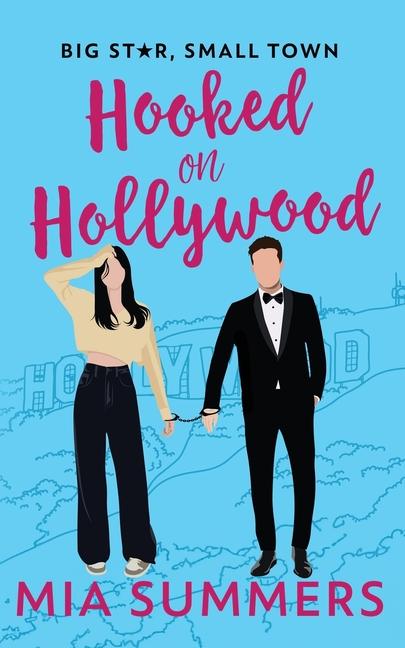 Knjiga Hooked on Hollywood Mia Summers