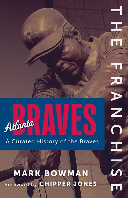 Książka The Franchise: Atlanta Braves 