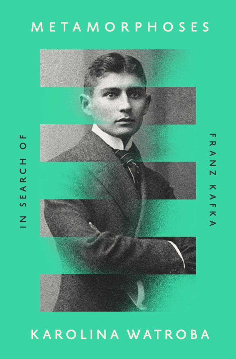 Kniha Metamorphoses: In Search of Franz Kafka 