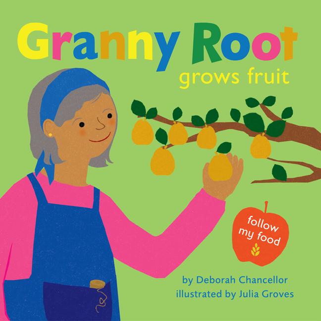 Knjiga Granny Root Grows Fruit Julia Groves