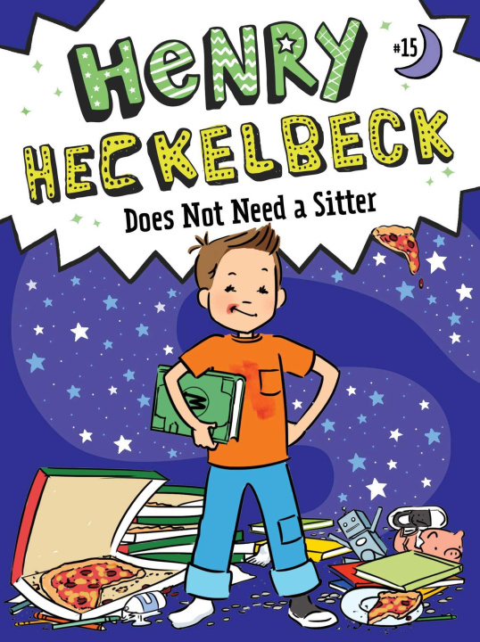 Knjiga Henry Heckelbeck Does Not Need a Sitter Priscilla Burris