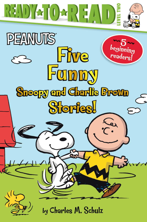 Kniha Five Funny Snoopy and Charlie Brown Stories!: Let's Go to the Library!; Time for School, Charlie Brown; Snoopy and Woodstock; Snoopy, First Beagle on Robert Pope