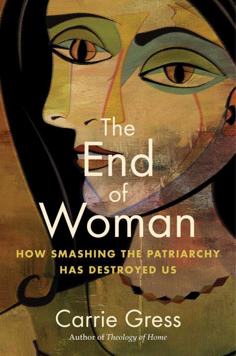 Книга The End of Woman: How Smashing the Patriarchy Has Destroyed Us 