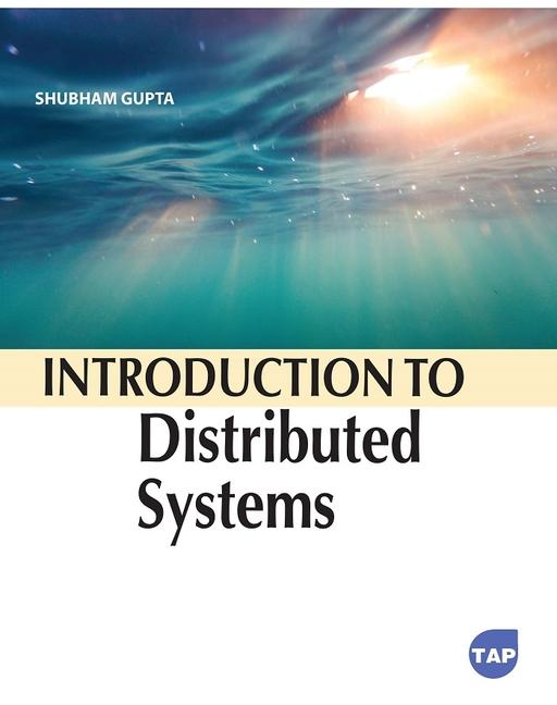 Knjiga Introduction to Distributed Systems Shubham Gupta