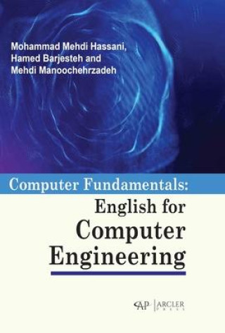 Knjiga Computer Fundamentals: English for Computer Engineering Hamed Barjesteh