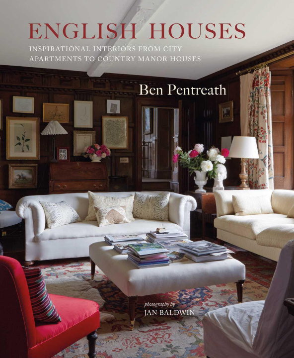 Libro English Houses: Inspirational Interiors from City Apartments to Country Manor Houses 