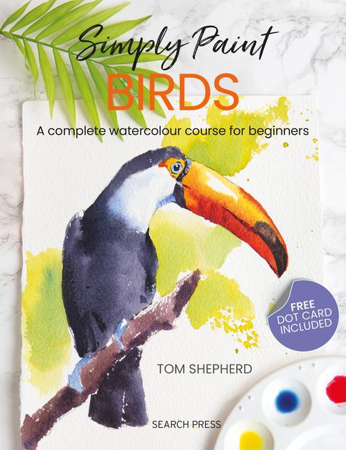 Книга Simply Birds: A Complete Watercolour Course for Beginners 
