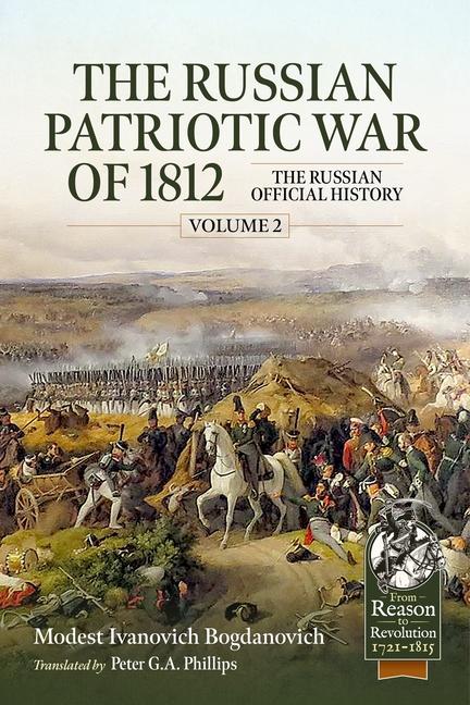 Kniha The Russian Patriotic War of 1812 Volume 2: The Russian Official History Peter Philips