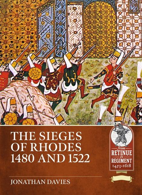 Könyv The Sieges of Rhodes 1480 and 1522 