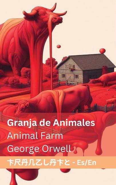 Carte Granja de Animales Animal Farm: Tranzlaty Espa?ol English Tranzlaty