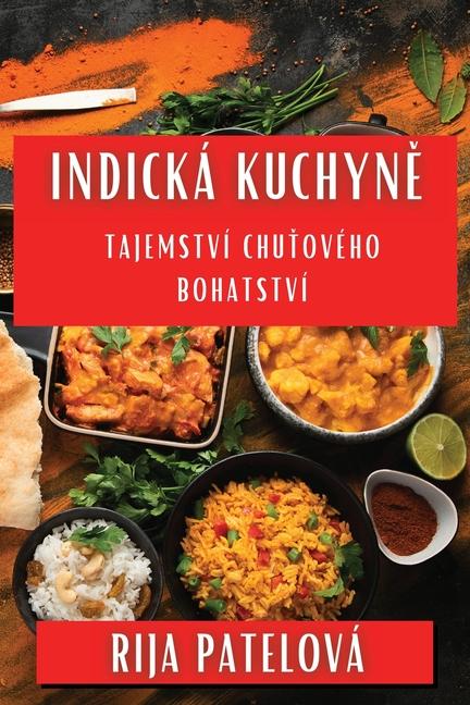 Knjiga Indická Kuchyn? Rija Patelová