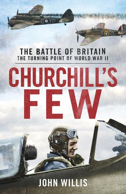 Книга Churchill's Few: The Battle of Britain 