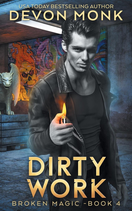 Knjiga Dirty Work Devon Monk