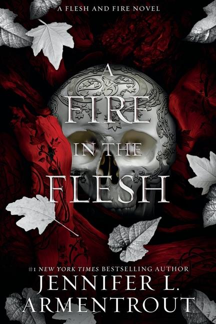 Knjiga A Fire in the Flesh: A Flesh and Fire Novel 