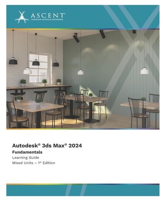 Könyv Autodesk 3ds Max 2024: Fundamentals (Mixed Units) 