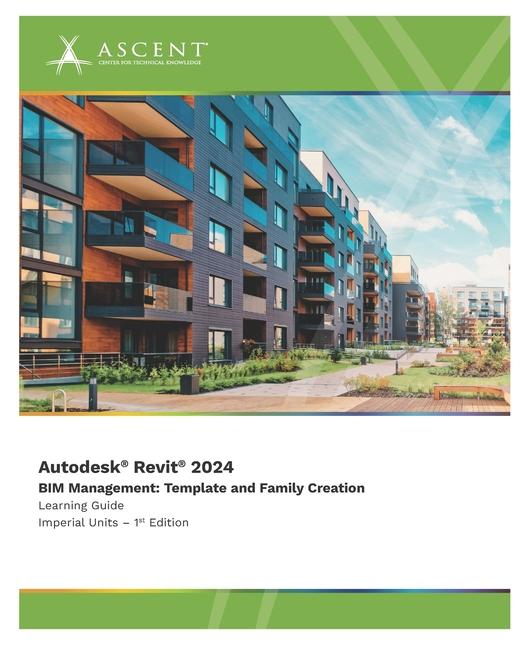 Книга Autodesk Revit 2024 BIM Management: Template and Family Creation (Imperial Units) 