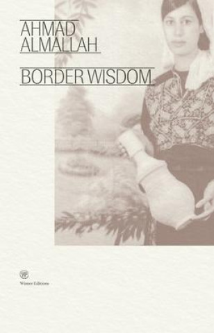 Knjiga Border Wisdom Ahmad Almallah