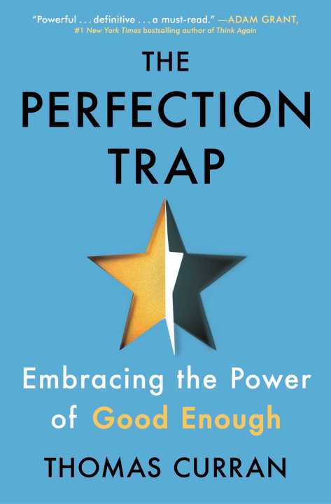 Könyv The Perfection Trap: Embracing the Power of Good Enough 
