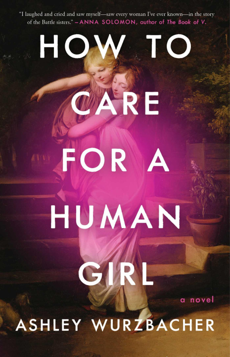 Книга How to Care for a Human Girl 