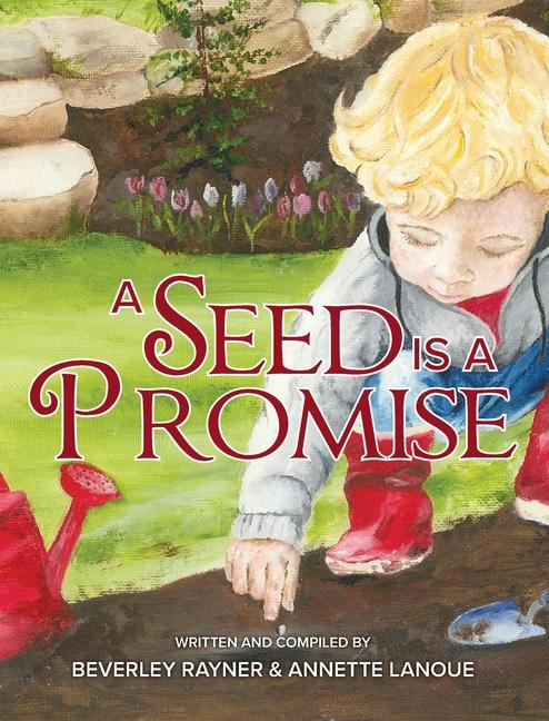Knjiga A Seed Is a Promise Annette Lanoue
