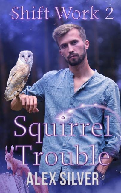 Knjiga Squirrel Trouble Alex Silver