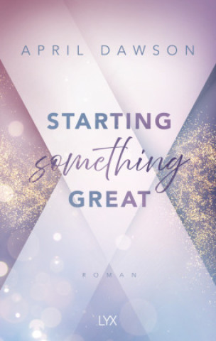 Boek Starting Something Great April Dawson