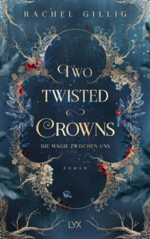 Książka Two Twisted Crowns - Die Magie zwischen uns 