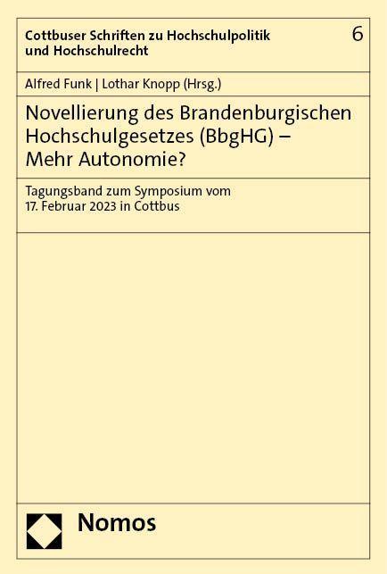 Kniha Novellierung des Brandenburgischen Hochschulgesetzes (BbgHG) - Mehr Autonomie? Lothar Knopp