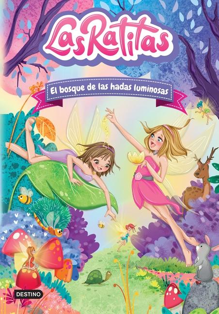 Kniha Las Ratitas 8. El Bosque de Las Hadas Luminosas 