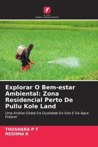 Knjiga Explorar O Bem-estar Ambiental: Zona Residencial Perto De Pullu Kole Land Reshma K