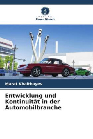 Kniha Entwicklung und Kontinuität in der Automobilbranche 