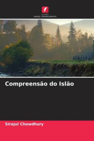 Knjiga Compreens?o do Isl?o Sirajul Chowdhury