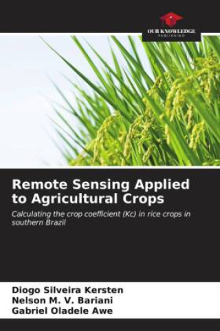 Kniha Remote Sensing Applied to Agricultural Crops Nelson M. V. Bariani