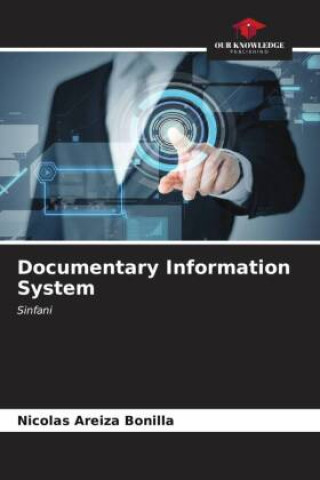 Knjiga Documentary Information System Nicolas Areiza Bonilla