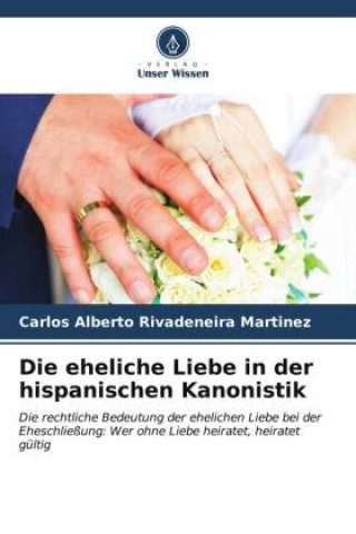 Book Die eheliche Liebe in der hispanischen Kanonistik 