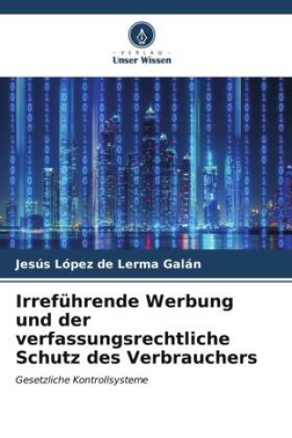 Book Irreführende Werbung und der verfassungsrechtliche Schutz des Verbrauchers 