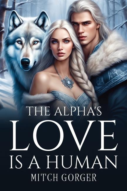 Libro THE ALPHA'S LOVE IS A HUMAN 