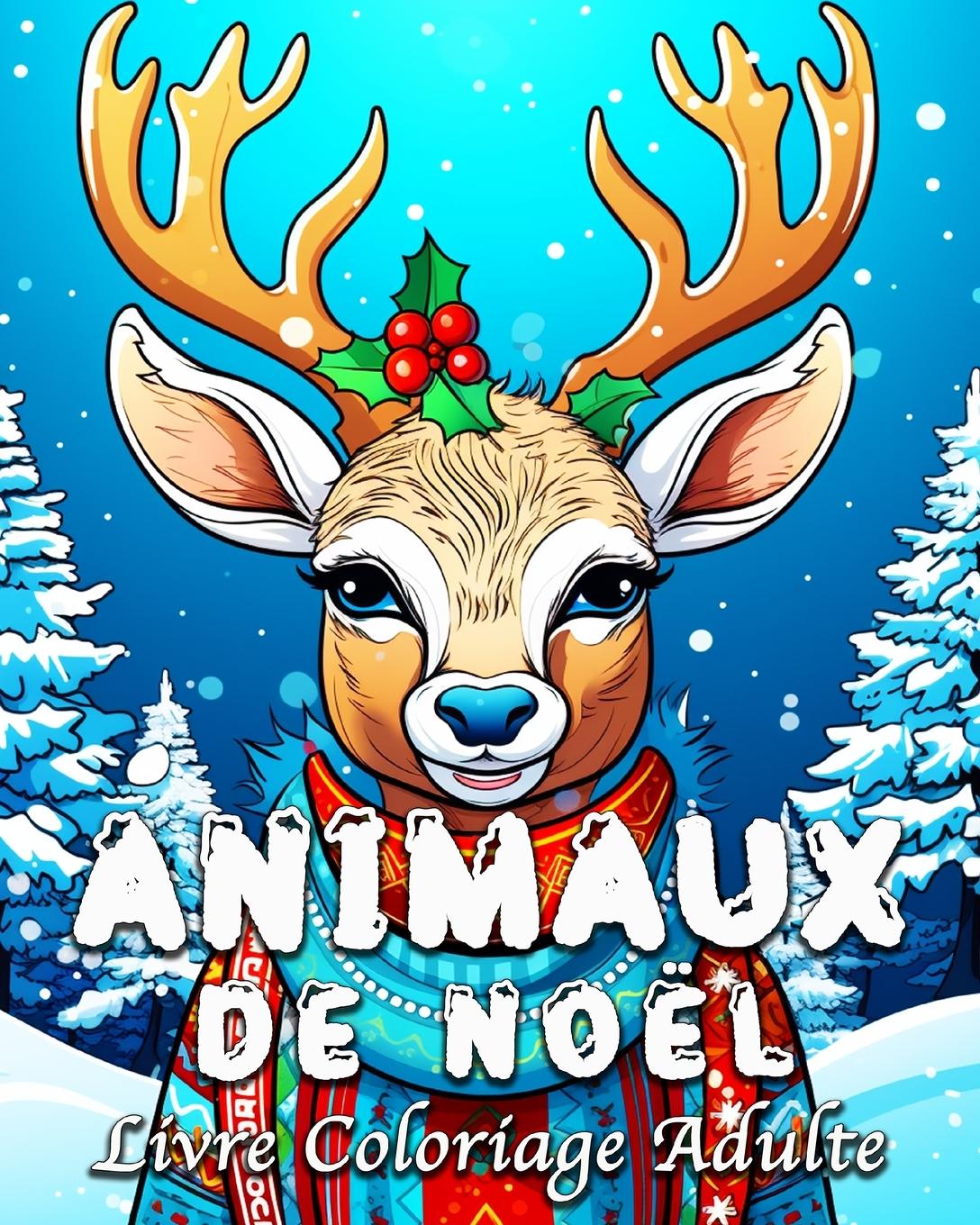 Kniha Animaux de Noël Livre Coloriage Adulte 