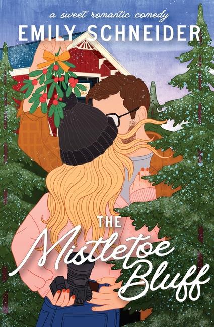 Knjiga The Mistletoe Bluff Emily Schneider