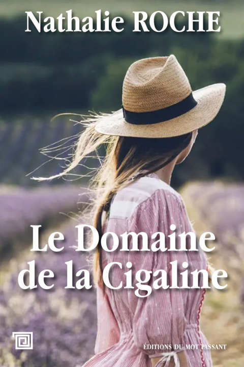 Knjiga Le Domaine de la Cigaline Roche