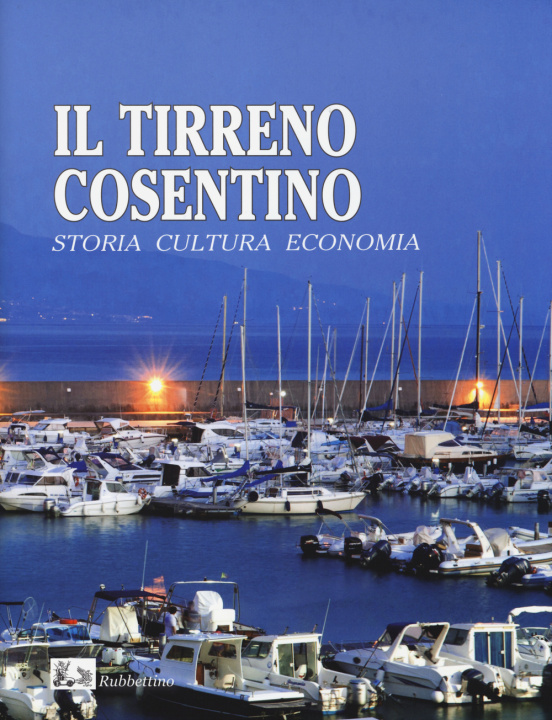 Könyv Tirreno cosentino. Storia cultura economia 